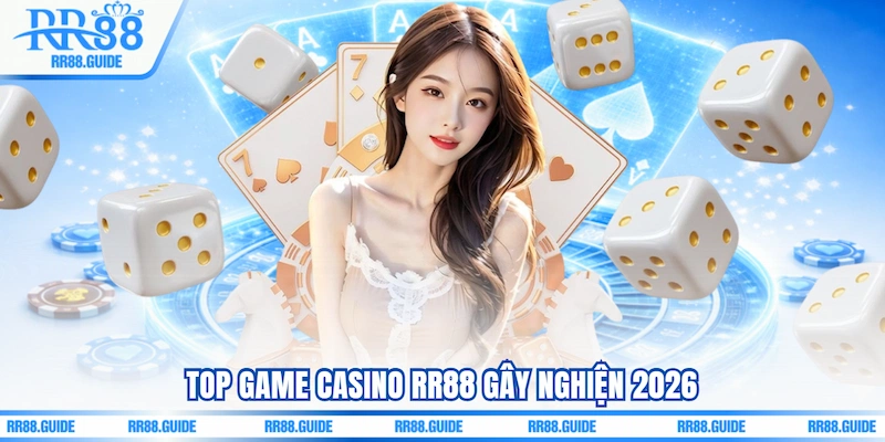 Top game Casino RR88 gây nghiện 2026