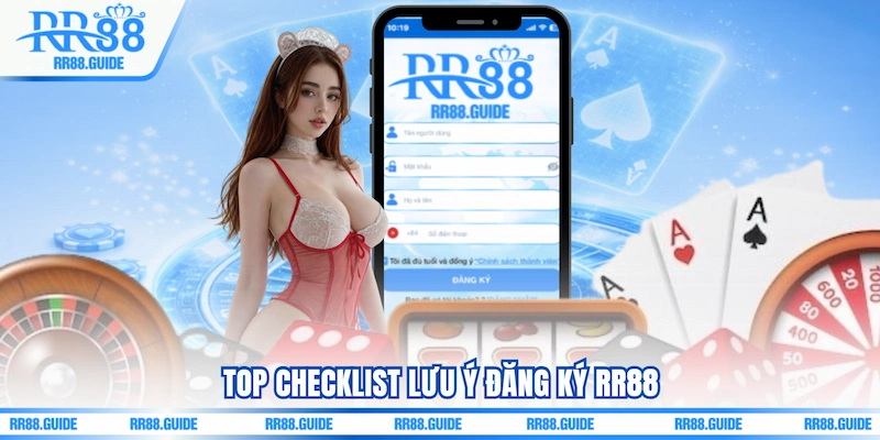 Top checklist lưu ý Đăng ký RR88