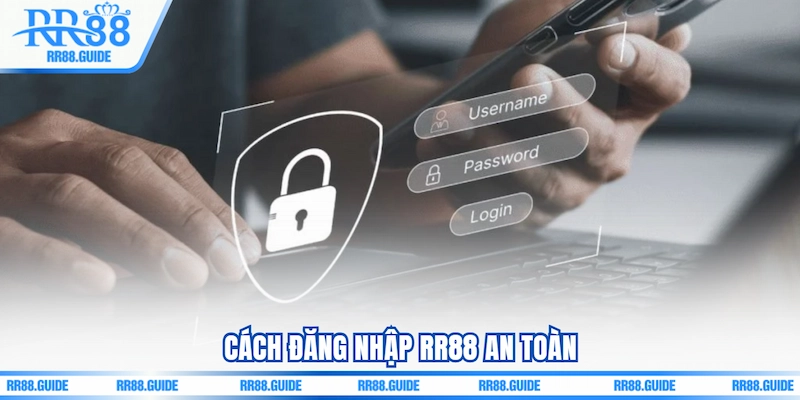 Cách Đăng nhập RR88 an toàn